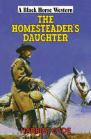 The Homesteader's Daughter (Hardback)
