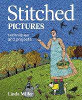 Stitched Pictures: Techniques and projects (Paperback)