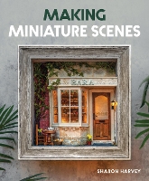 Making Miniature Scenes (Paperback)