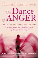 The Dance of Anger: A Woman’s Guide to Changing the Pattern of Intimate Relationships (Paperback)