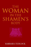 The Woman in the Shaman's Body (Hardback)