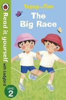 Topsy and Tim: The Big Race - Read it yourself with Ladybird: Level 2 - Read It Yourself (Paperback)