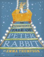 The Spectacular Tale of Peter Rabbit (Hardback)