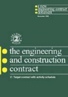 The New Engineering Contract: Ecc Option C: Target Contract with Activity Schedule (Paperback)