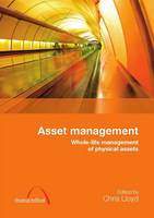 Asset Management: Whole-Life Management of Physical Assets (Paperback)