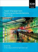 Asset Management, Second edition: Whole-life management of physical assets (Paperback)
