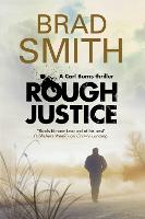 Rough Justice - A Carl Burns Thriller (Hardback)