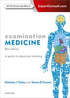 Examination Medicine: A Guide to Physician Training (Paperback)