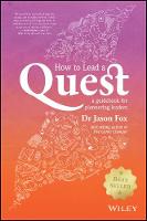 How To Lead A Quest: A Guidebook for Pioneering Leaders (Paperback)