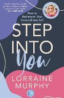 Step Into You: How to Rediscover Your Extraordinary Self (Paperback)