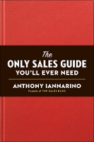 Only Sales Guide You'll Ever Need (Hardback)