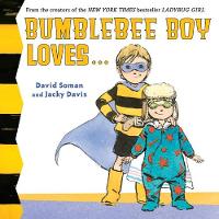 Bumblebee Boy Loves... (Board book)