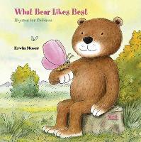 What Bear Likes Best: Rhymes for children (Hardback)