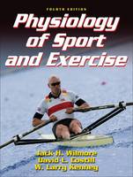 Physiology of Sport and Exercise (Hardback)