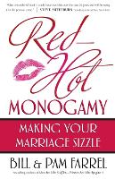 Red-Hot Monogamy: Making Your Marriage Sizzle (Paperback)