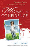 Woman of Confidence: Step into God's Adventure for Your Life (Paperback)