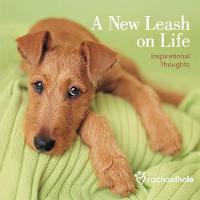 A New Leash on Life: Inspirational Thoughts (Hardback)