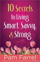 10 Secrets to Living Smart, Savvy, and Strong (Paperback)