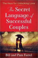 The Secret Language of Successful Couples: The Keys for Unlocking Love (Paperback)