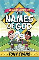 A Kid's Guide to the Names of God - The Names of God Series (Paperback)