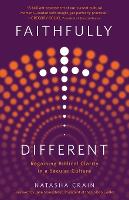 Faithfully Different: Regaining Biblical Clarity in a Secular Culture (Paperback)
