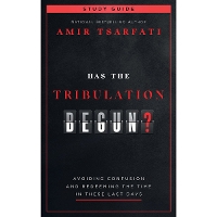 Has the Tribulation Begun? Study Guide: Avoiding Confusion and Redeeming the Time in These Last Days (Paperback)