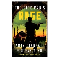 The Sick Man's Rage: A Nir Tavor Mossad Thriller - A Nir Tavor Mossad Thriller 4 (Paperback)