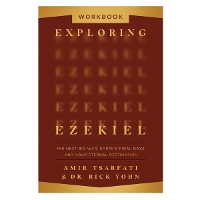 Exploring Ezekiel Workbook: The Next Big War, Earth's Final Days, and Your Eternal Destination (Paperback)