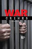 War Crimes - Opposing Viewpoints (Paperback)