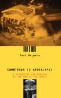 Countdown To Apocalypse: A Scientific Exploration Of The End Of The World (Paperback)
