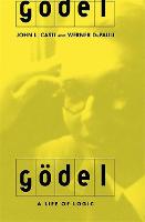 Godel: A Life Of Logic, The Mind, And Mathematics (Paperback)