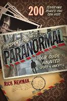 Passport to the Paranormal: Your Guide to Haunted Spots in America (Paperback)