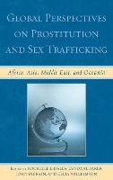 Global Perspectives on Prostitution and Sex Trafficking: Africa, Asia, Middle East, and Oceania (Hardback)