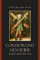 Confronting Genocide: Judaism, Christianity, Islam (Hardback)