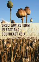 Drug Law Reform in East and Southeast Asia (Paperback)