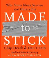 Made to Stick: Why Some Ideas Survive and Others Die (CD-Audio)