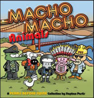 Macho Macho Animals: A Pearls Before Swine Collection - Pearls Before Swine 10 (Paperback)