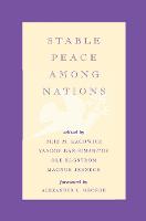 Stable Peace Among Nations (Hardback)