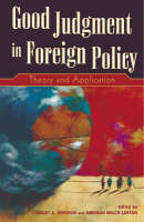 Good Judgment in Foreign Policy: Theory and Application (Paperback)
