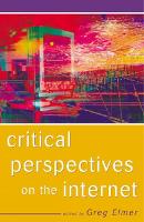 Critical Perspectives on the Internet (Hardback)