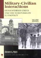Military-Civilian Interactions: Humanitarian Crises and the Responsibility to Protect - New Millennium Books in International Studies (Paperback)