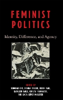 Feminist Politics: Identity, Difference, and Agency (Hardback)