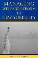 Managing Welfare Reform in New York City (Paperback)