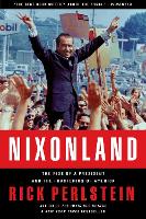 Nixonland: The Rise of a President and the Fracturing of America (Paperback)