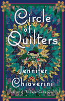 Circle of Quilters: An Elm Creek Quilts Novel - The Elm Creek Quilts 9 (Hardback)