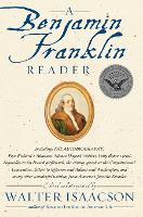 A Benjamin Franklin Reader: The Autobiography (Paperback)