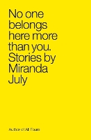 No One Belongs Here More Than You (Paperback)