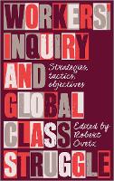 Workers' Inquiry and Global Class Struggle