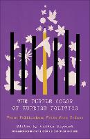 The Purple Color of Kurdish Politics: Women Politicians Write from Prison (Hardback)