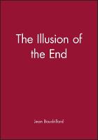 The Illusion of the End (Paperback)